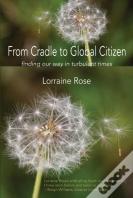 From Cradle To Global Citizen