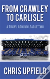 From Crawley To Carlisle
