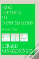 From Creation To Consummation, Volume Iii