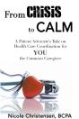 From Crisis To Calm - Preview