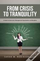 From Crisis To Tranquility