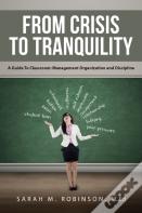 From Crisis To Tranquility