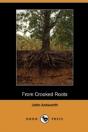 From Crooked Roots (Dodo Press) - Preview