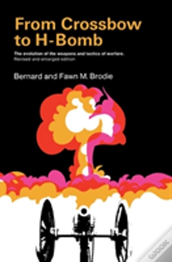 Capa do artigo From Crossbow To H-Bomb, Revised And Enlarged Edition