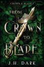 From Crown To Blade - Preview
