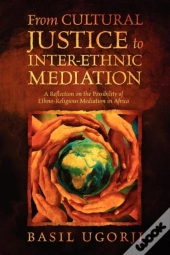 From Cultural Justice To Inter-Ethnic Mediation