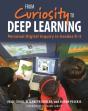 From Curiosity To Deep Learning - Preview