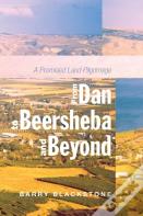 From Dan To Beersheba And Beyond