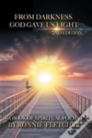 From Darkness God Gave Us Light
