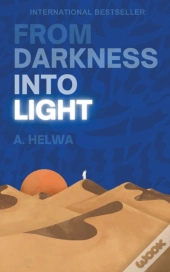 From Darkness Into Light