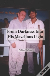 From Darkness To His Marvelious Light
