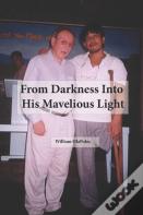 From Darkness To His Marvelious Light