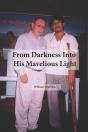 From Darkness To His Marvelious Light - Preview