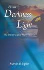 From Darkness To Light - Preview