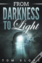 From Darkness To Light