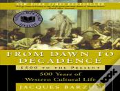 From Dawn To Decadence: 1500 To The Present