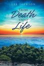 From Death Unto Life - Preview