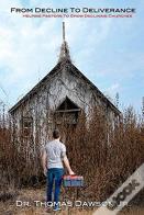 From Decline To Deliverance