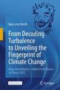 From Decoding Turbulence To Unveiling The Fingerprint Of Climate Change - Preview