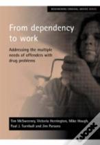 From Dependency To Work