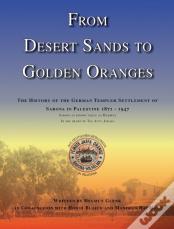 From Desert Sands To Golden Oranges