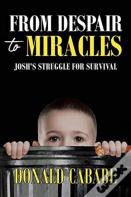 From Despair To Miracles