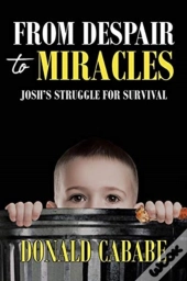 From Despair To Miracles