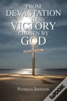 From Devastation To Victory