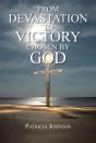 From Devastation To Victory - Preview
