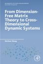 From Dimension-Free Matrix Theory To Cross-Dimensional Dynamic Systems - Preview
