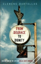 From Disgrace To Dignity