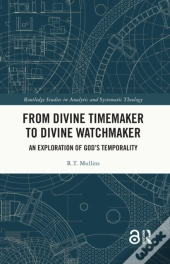 From Divine Timemaker To Divine Watchmaker