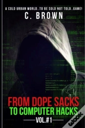 Capa do artigo From Dope Sacks To Computer Hacks Vol#1:
