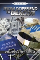 From Dopefiend To Deacon: Chasing A Pipe Dream