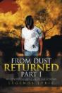 From Dust Returned Part I: Recovering Fr - Preview