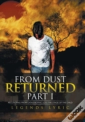 From Dust Returned Part I: Recovering Fr