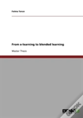 From E-Learning To Blended Learning