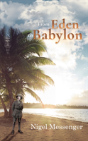 From Eden To Babylon - Preview