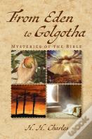 From Eden To Golgotha
