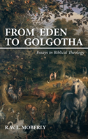 From Eden To Golgotha - Preview