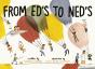 From Ed'S To Ned'S - Preview