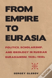 From Empire To Eurasia