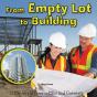 From Empty Lot To Building - Preview