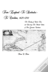 From England - To Barbados - To Carolina