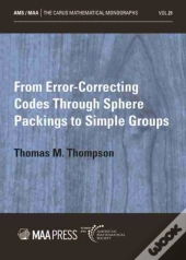 From Error-Correcting Codes Through Sphere Packings To Simple Groups