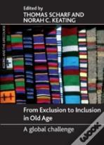 From Exclusion To Inclusion In Old Age