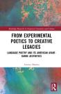From Experimental Poetics To Creative Legacies - Preview