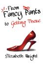 From Fancy Pants To Getting There - Preview
