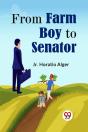 From Farm Boy To Senator (Edition2023) - Preview
