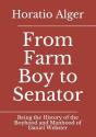 From Farm Boy To Senator - Preview